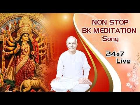 LIVE 🔴 Non Stop Meditation Songs। BK Non-stop Divine Songs। BK Live Divine Songs | Music Godlywood