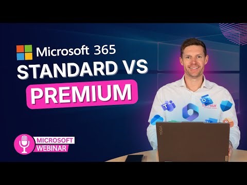 Microsoft 365: Business Standard vs Premium - Which Is Right for You? | Webinar