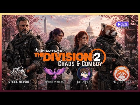 Division 2: ✨ Chaos & Comedy 🎮 S2-E7