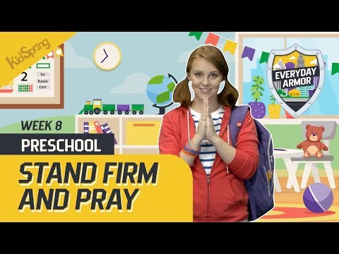 Stand Firm And Pray | Everyday Armor 2026 | Preschool Week 8