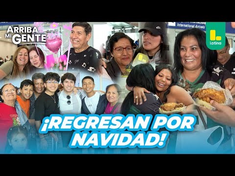 Peruanos regresan al Perú por Navidad: el reencuentro que emociona a todos 🇵🇪🎄 | Arriba Mi Gente