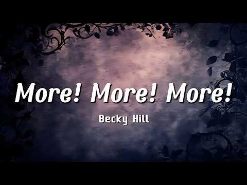 Becky Hill - More! More! More! (Lyrics) |⚡🔥