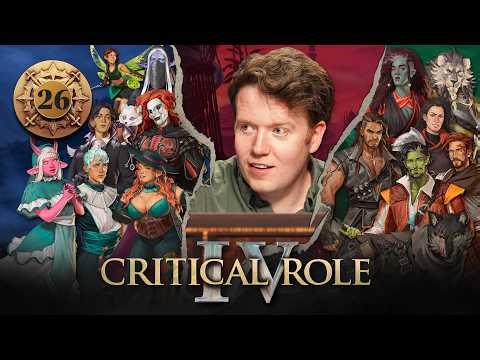 Critical Role | Campaign 4, Episode 26 | Livestream