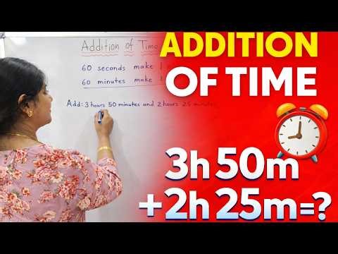 Addition of Time | Learn How to Add Hours and Minutes Easily | Step-by-Step Tutorial #maths #time
