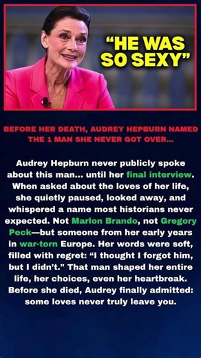 Before Her Death, Audrey Hepburn Named The 1 Man She Never Got Over…