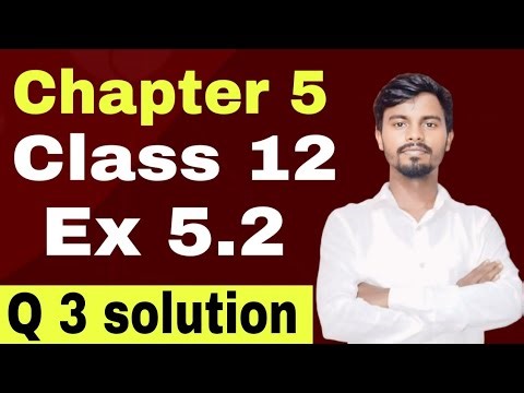 class 12th maths ex 5.2 Q3 solution