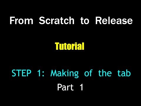 From Scratch to Release (step 1, part 1)