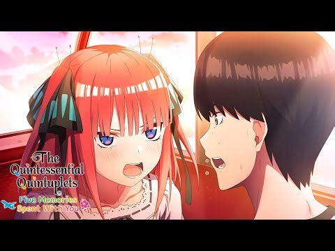 The Quintessential Quintuplets - Five Memories Spent With You - Part 3 | Nino Nakano Route