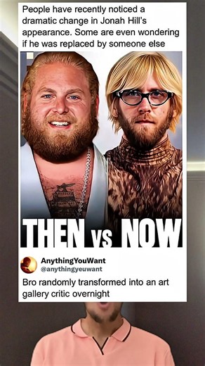 People have recently noticed a dramatic change in Jonah Hill's appearance.