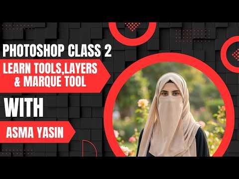 Photoshop for Beginners Lecture 2 | Tools, Properties Panel & Selection Tools