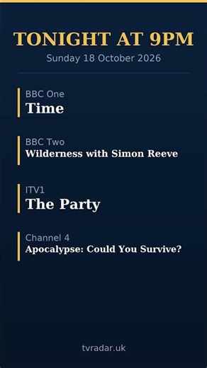 Tonight at 9pm: Time, Wilderness with Simon Reeve & More | TV Guide Sun 18 Oct