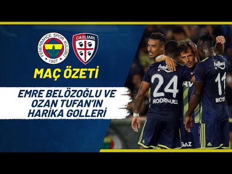 MAÇ ÖZETİ: Fenerbahçe 2-2 Cagliari Calcio