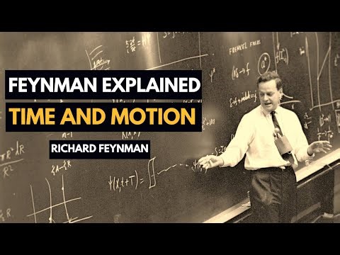 How Feynman Explained Time and Motion – Understanding the Universe’s Secrets
