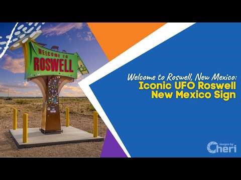 Welcome to Roswell, New Mexico: Iconic UFO Roswell New Mexico Sign