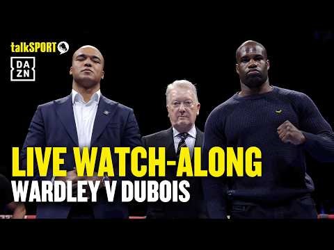 Fabio Wardley v Daniel Dubois LIVE Watch-Along | talkSPORT Boxing