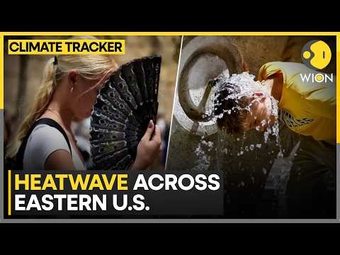 US Heatwave: Extreme Heat Grips Eastern United States | WION Climate Tracker