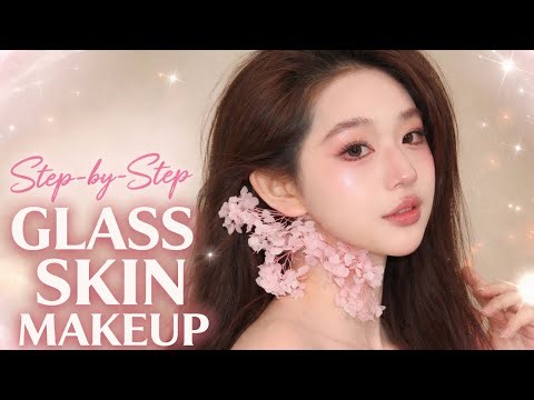 Step-by-Step Glass Skin Makeup (Super Detailed Guide)