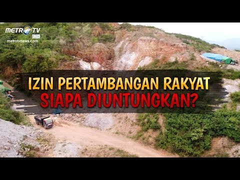 [FULL] REALITAS - IZIN PERTAMBANGAN RAKYAT SIAPA DIUNTUNGKAN?