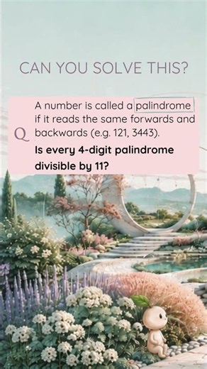 Are all 4-digit palindromes divisible by 11? | Math Challenge