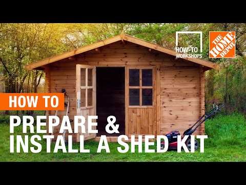 How-To Workshops - How to Prepare and Install a Shed Kit | The Home Depot