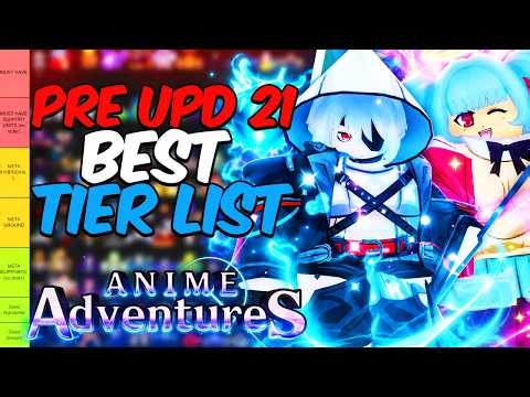 The BEST PRE-UPDATE 21 Tier List on Anime Adventures! (Best Units & Meta)