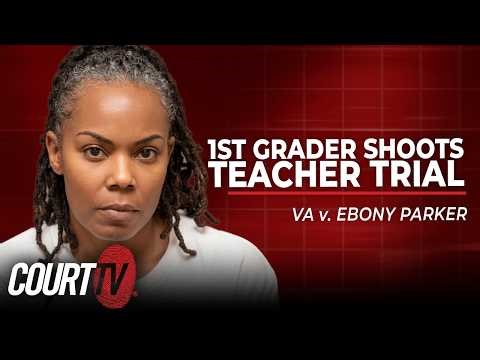 LIVE: VA v. Ebony Parker - Day 2 | 1st Grader Shoots Teacher Trial