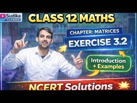 Class 12 Maths Exercise 3.2 🔥 | Matrices Chapter | 100% Easy Now 💯 Ncert solution live viral