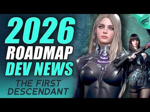 HUGE News for The First Descendant (2026 Roadmap & Dev Broadcast)