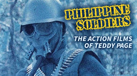 PHILIPPINE SOLDIERS: The Action Films of Teddy Page (with Andrew Leavold) Version 1.1
