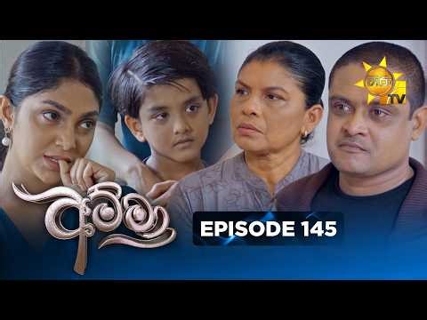Amma - අම්මා | Episode 145 | 2026-05-06 | Hiru TV