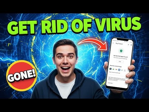 How to Get Rid of Virus on Android | Quick & Safe Removal