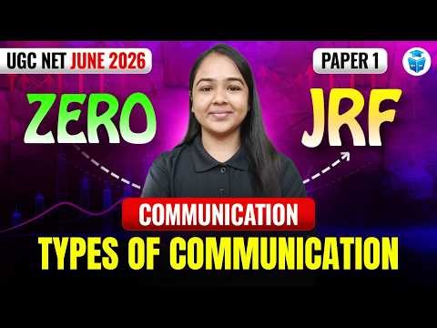 UGC NET Paper 1 Communication | Types of Communication Explained | JRFAdda