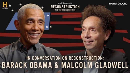 Barack Obama & Malcolm Gladwell: How Reconstruction Still Defines America | Reconstruction