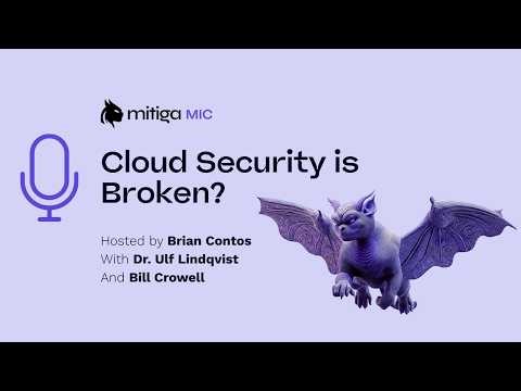 Cloud Security is Broken: Here's what comes next.