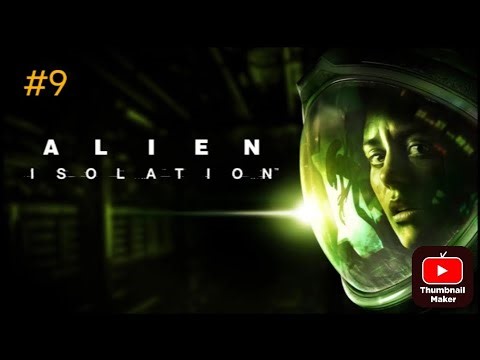 Прохождение Alien Isolation на Android #9