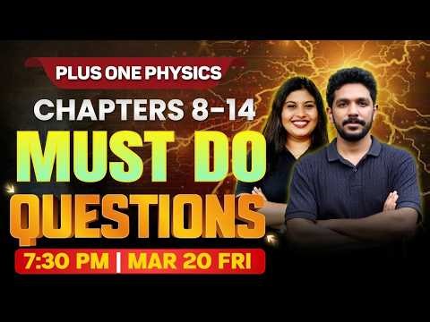 Plus One Public Exam | Physics | Chapters 8-14 Must Do Questions | Exam WInner