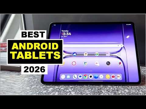 5 BEST Android Tablets 2026