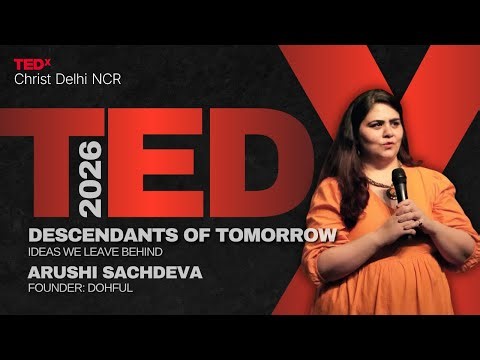 From Ideas to Impact: The Role of Execution | Arushi Sachdeva | TEDxChrist Delhi NCR