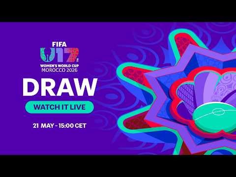 Draw | FIFA U-17 Women's World Cup Morocco 2026™