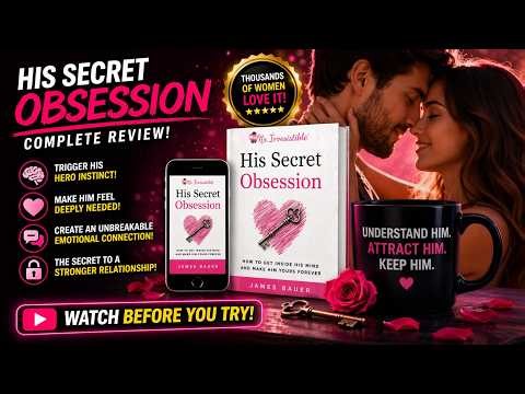 HIS SECRET OBSESSION REVIEW🚨Don’t Buy Before Watching This! (The Truth Revealed)