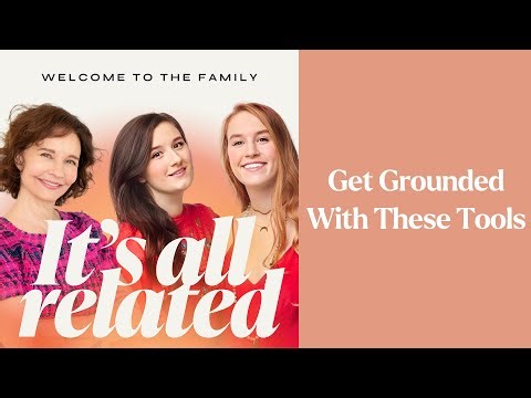 Get Grounded With These Tools | It’s All Related Podcast With Sonia Choquette