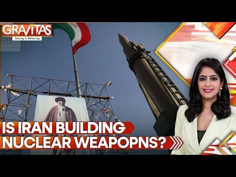 Reports Suggest Iran's Quiet Move Towards Nuclear Weapons | GRAVITAS