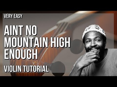 SUPER EASY: How to play Ain’t No Mountain High Enough on Violin (Tutorial)