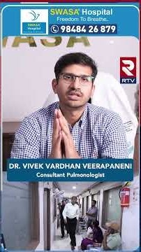 Dr. Vivek Vardhan Veerapaneni | SWASA Hospital | Freedom to Breath | Hyderabad | RTV