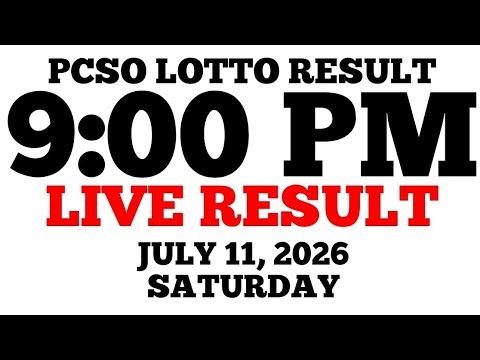 Lotto Result Today 9:00 PM Draw July 11, 2026 Saturday PCSO LIVE Result