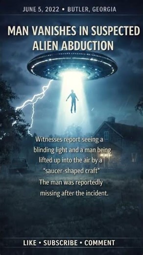 HE VANISHED INTO THE LIGHT | Unexplained Alien Abduction Eyewitness Report