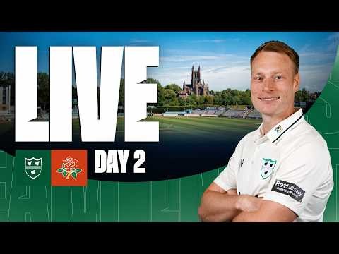 LIVE STREAM | Worcestershire CCC vs Lancashire CCC | Day Two | Rothesay County Championship