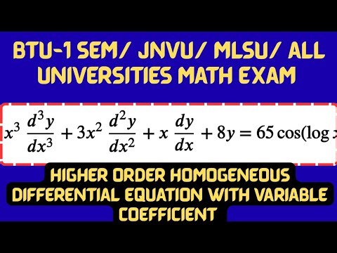 BTU-1SEM HIGHER ORDER DIFFERENTIAL EQUATIONS WIT VARIABLE COEFFICIENT.REDUCIBLE CONSTANT COEFFICIENT