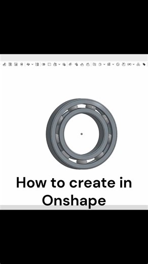 How to create in Onshape - bearing