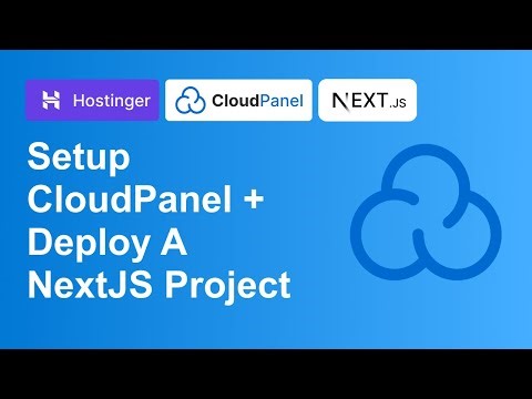 NEXT.JS PRODUCTION DEPLOYMENT ON HOSTINGER VPS USING CLOUDPANEL (FAST SETUP)